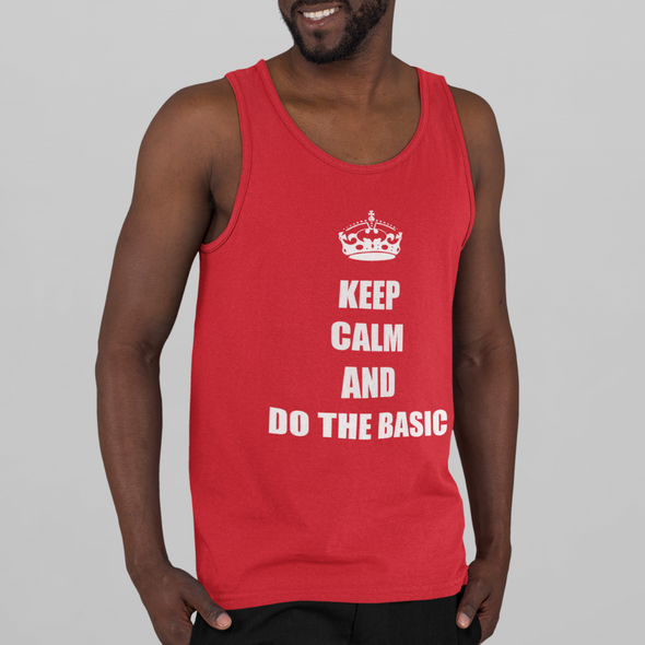 Keep Calm And Do the Basic Men's Tank Top