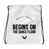 world peace begins on the dancefloor drawstring bag white