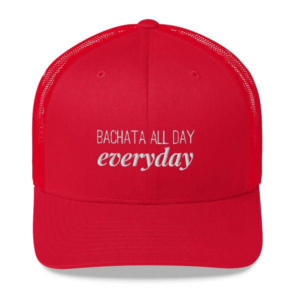 Bachata All Day Everyday Trucker Cap - Infinity Dance Clothing